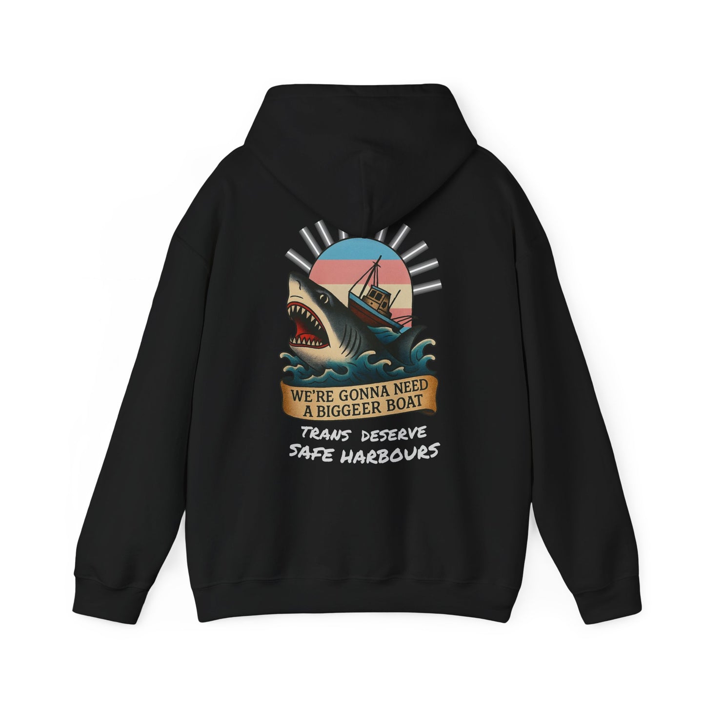 We’re Gonna Need a Bigger Boat (Trans) Black Hoodie