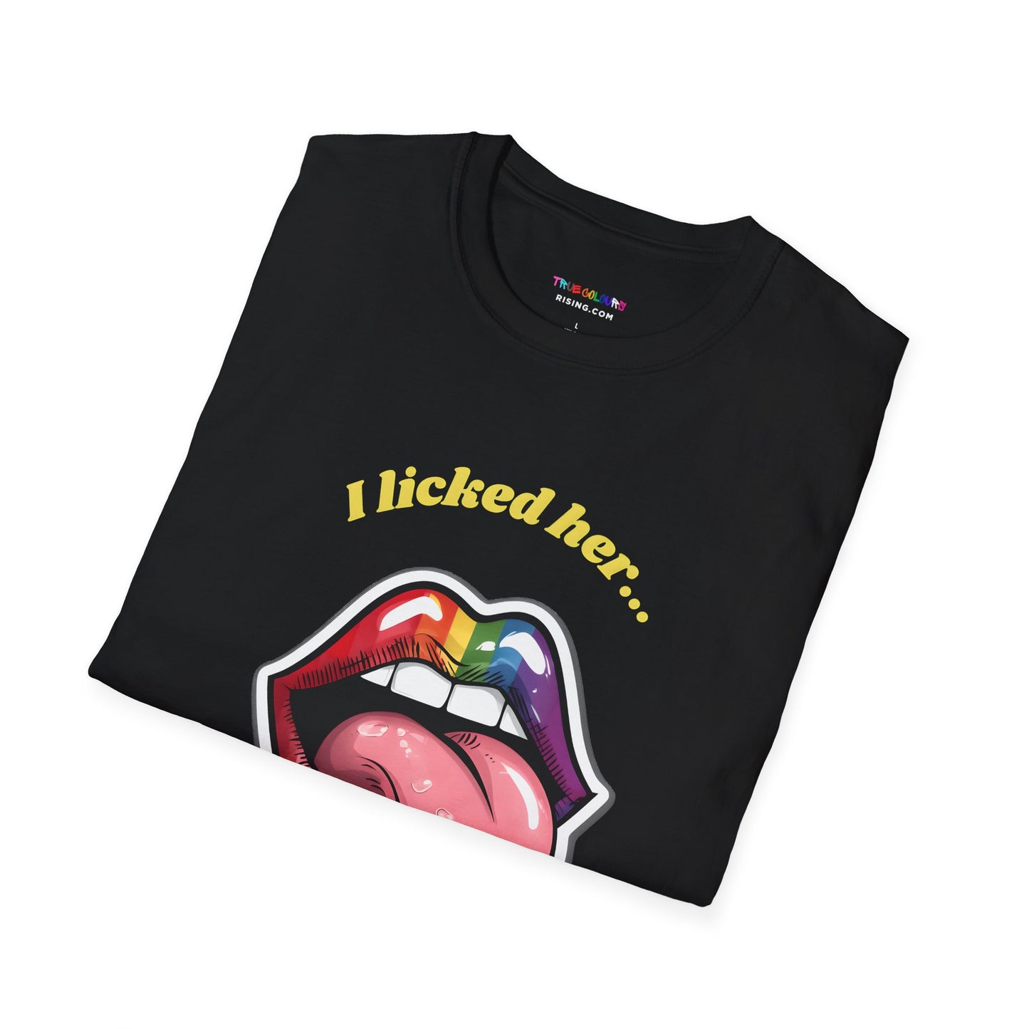 I Licked Her Cheeky Pride T Shirt