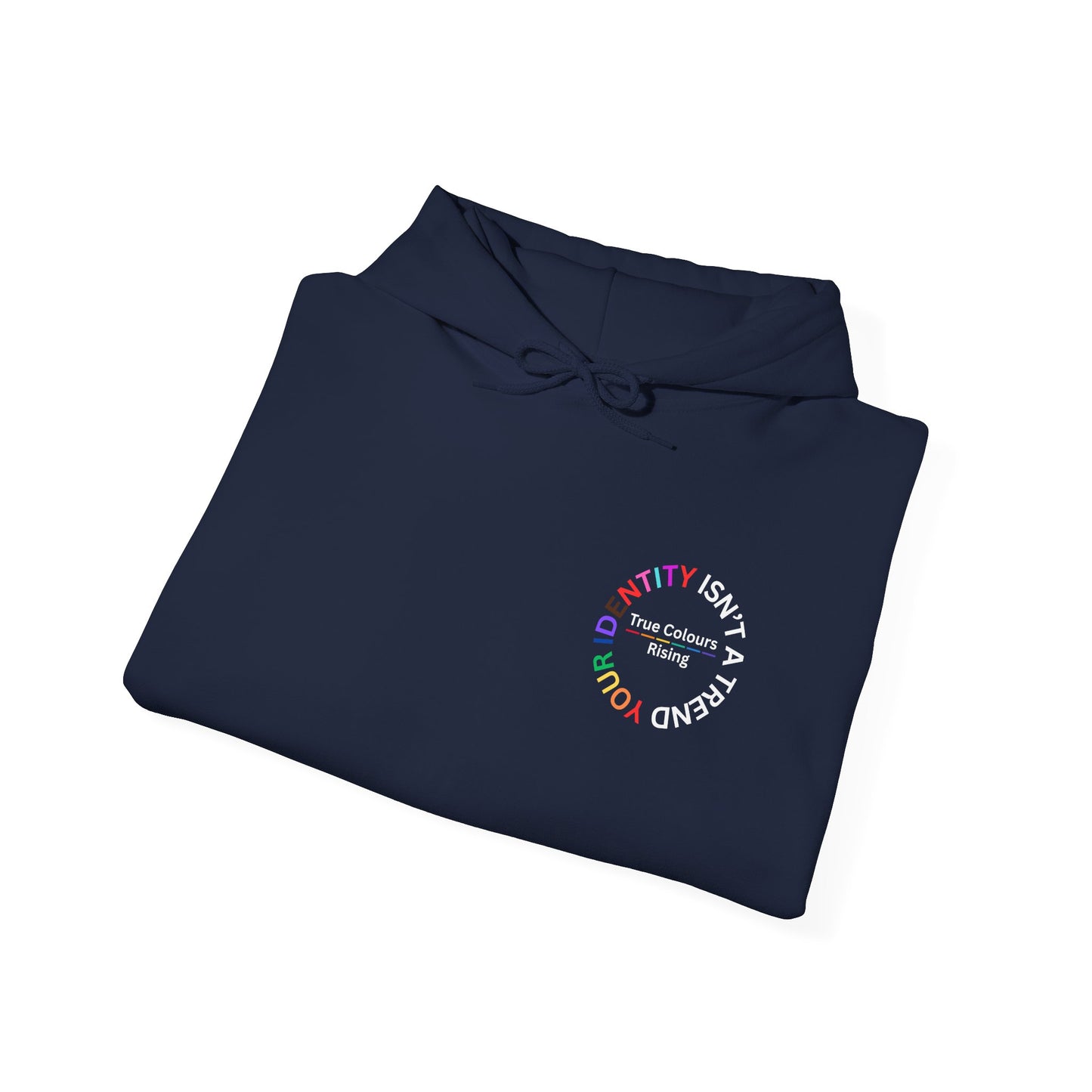 Identity Isn't a Trend Hoodie