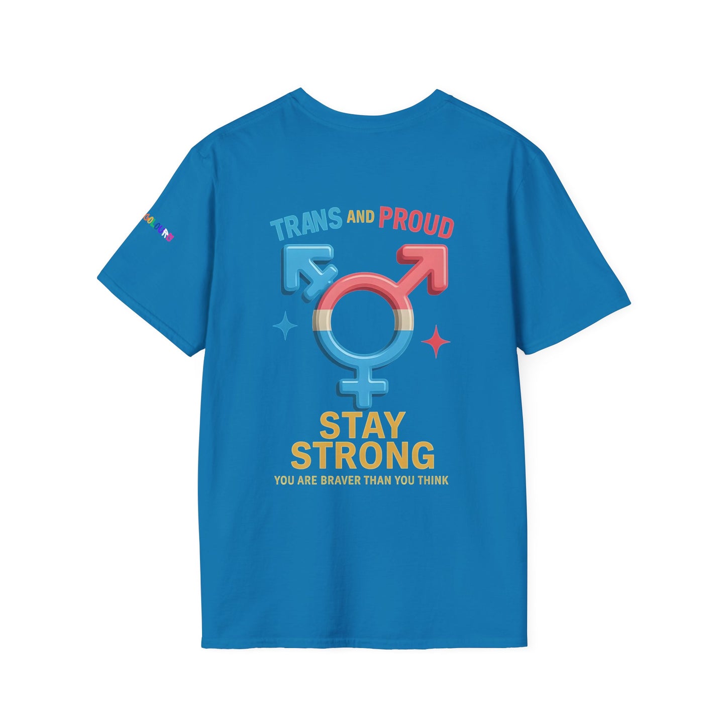 Stay Strong Trans T Shirt