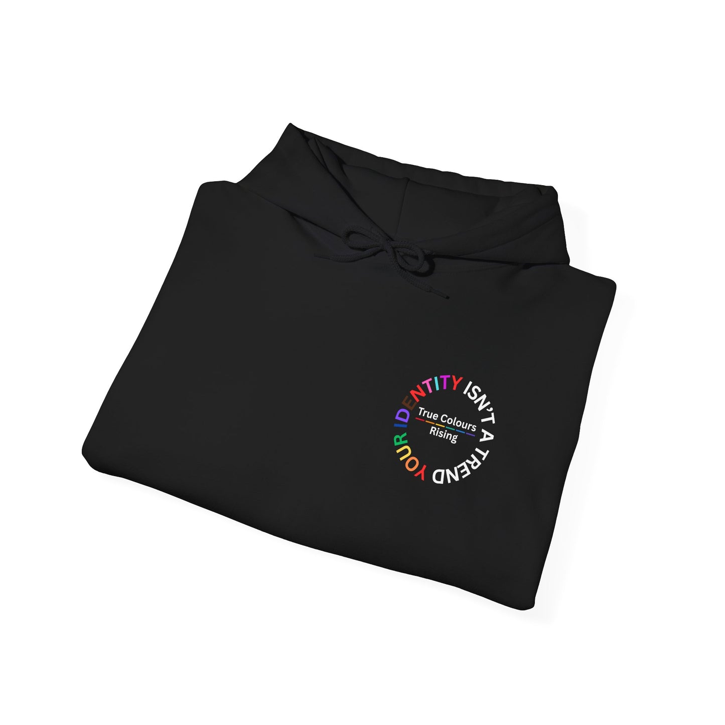 Identity Isn't a Trend Hoodie