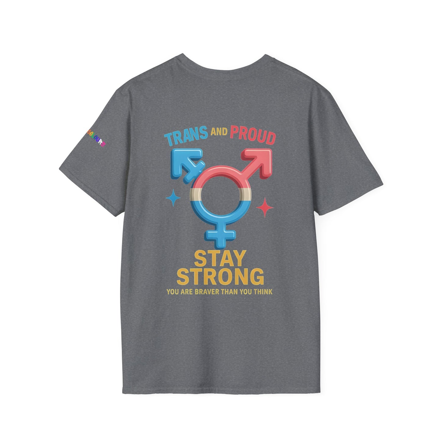 Stay Strong Trans T Shirt