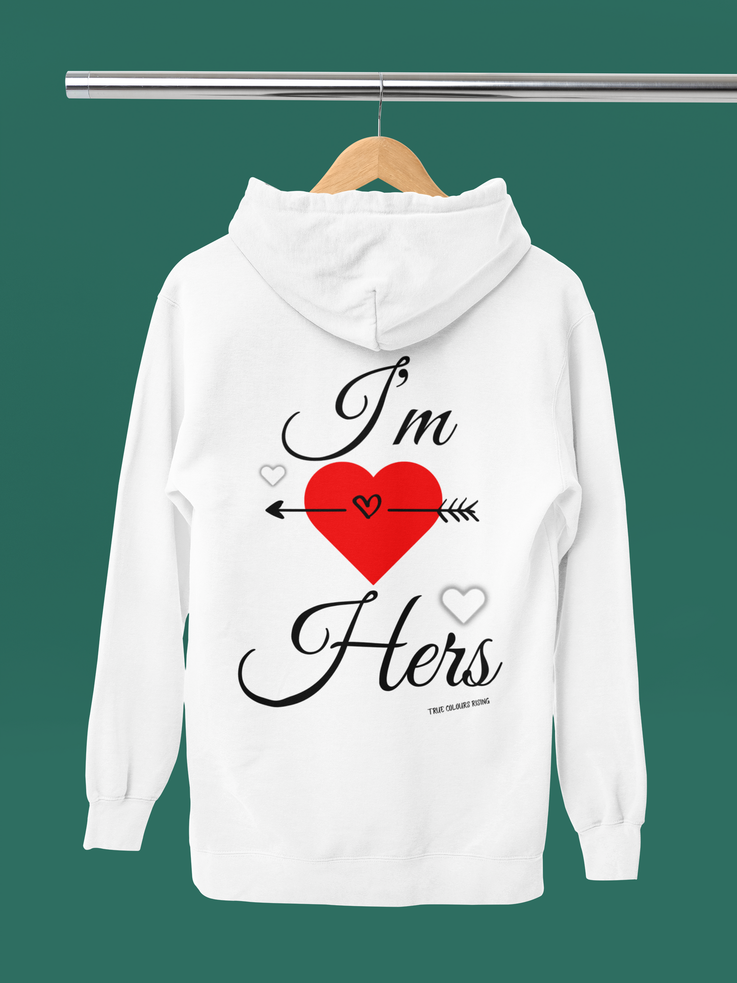 I'm Hers Matching White Hoodie White hoodie on hanger featuring “I’m Hers” heart and arrow design