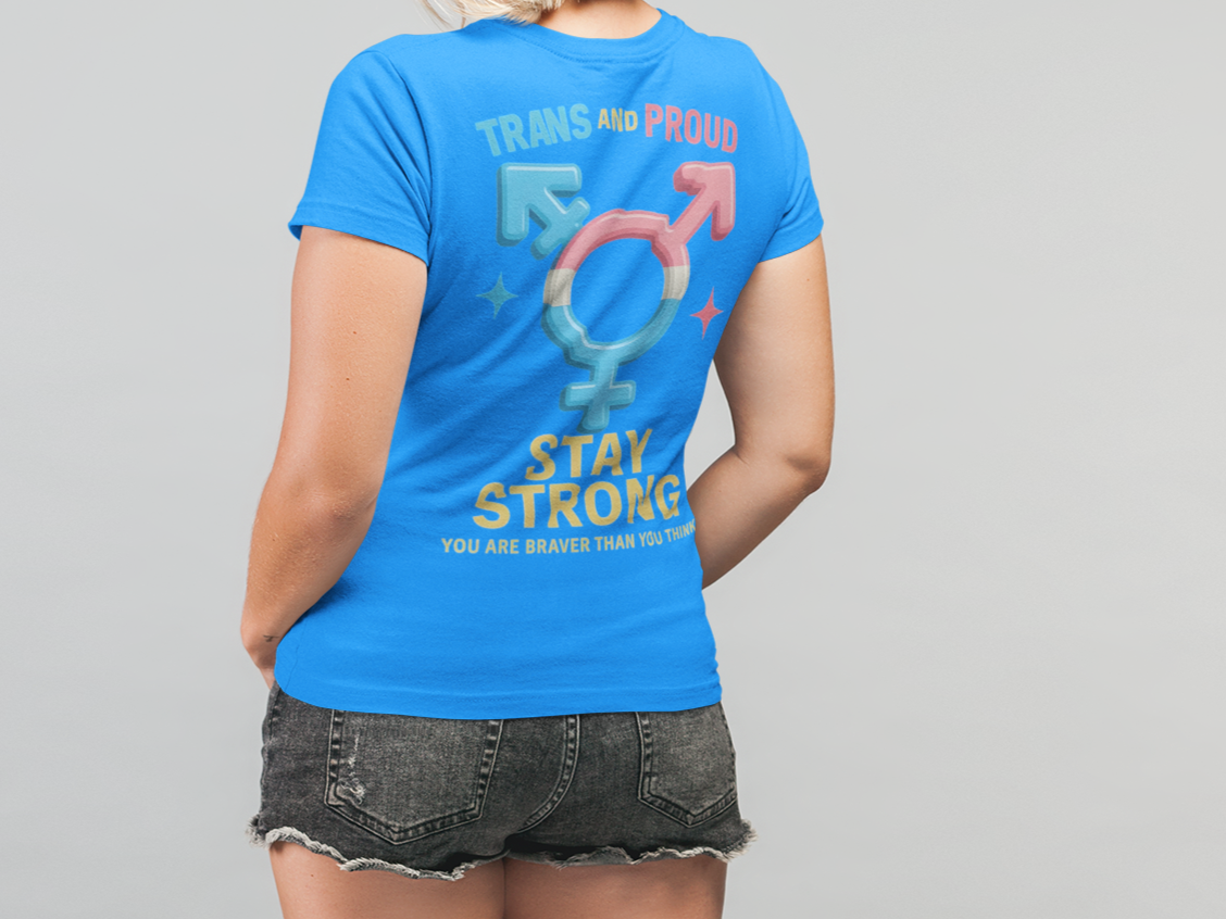 Stay Strong Trans T Shirt