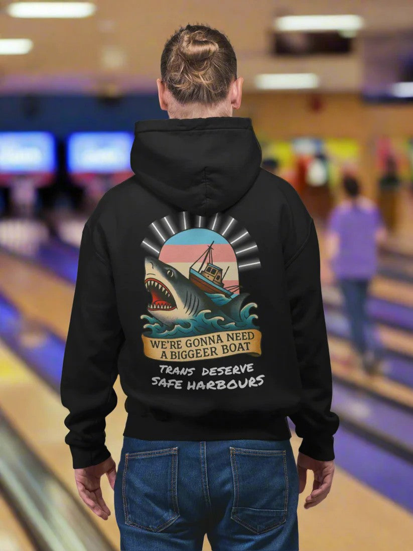 We’re Gonna Need a Bigger Boat (Trans) Black Hoodie