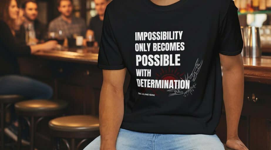 Impossibility Only Becomes Possible T Shirt - True Colours Rising