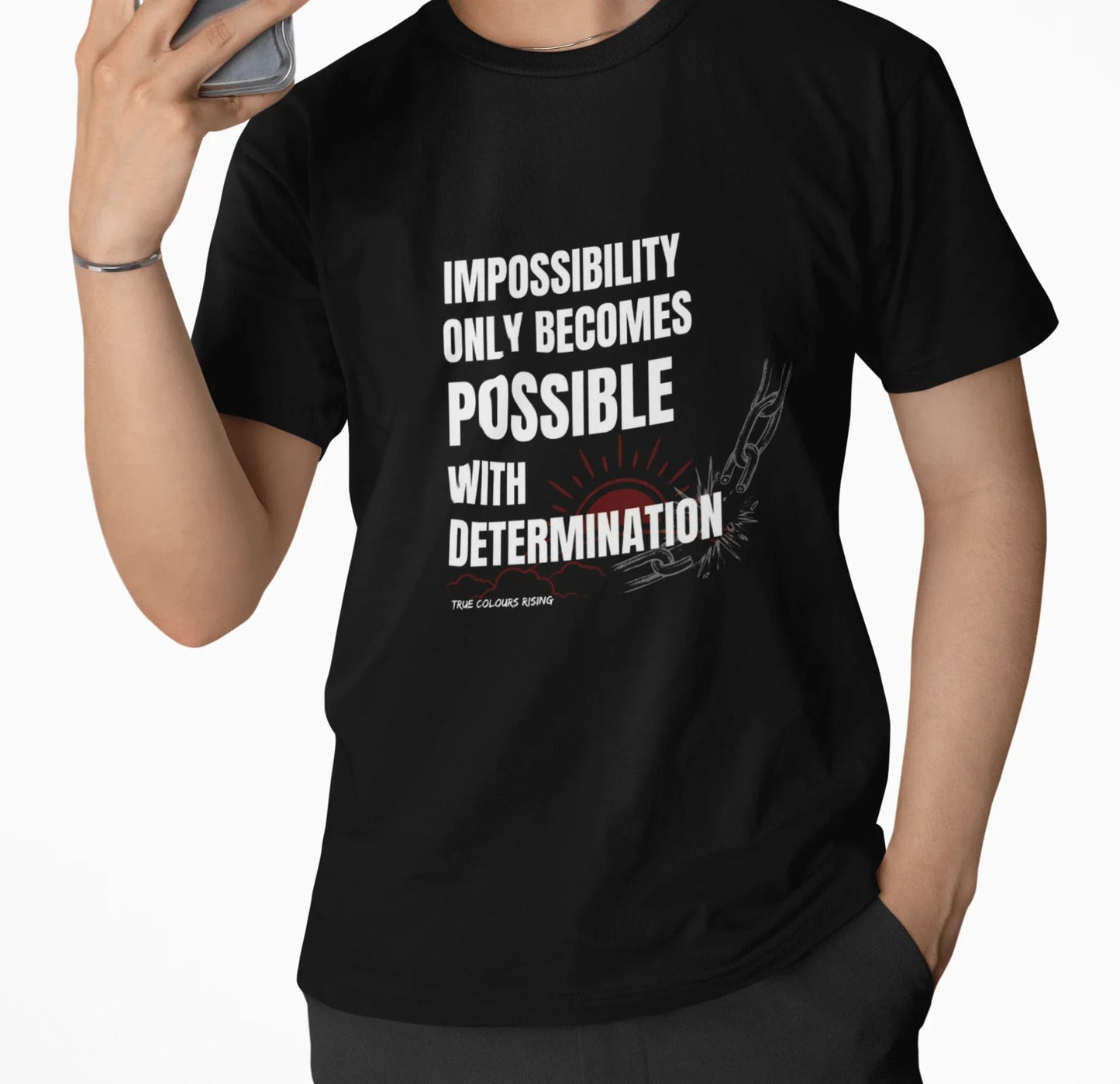 Impossibility Only Becomes Possible T Shirt - True Colours Rising