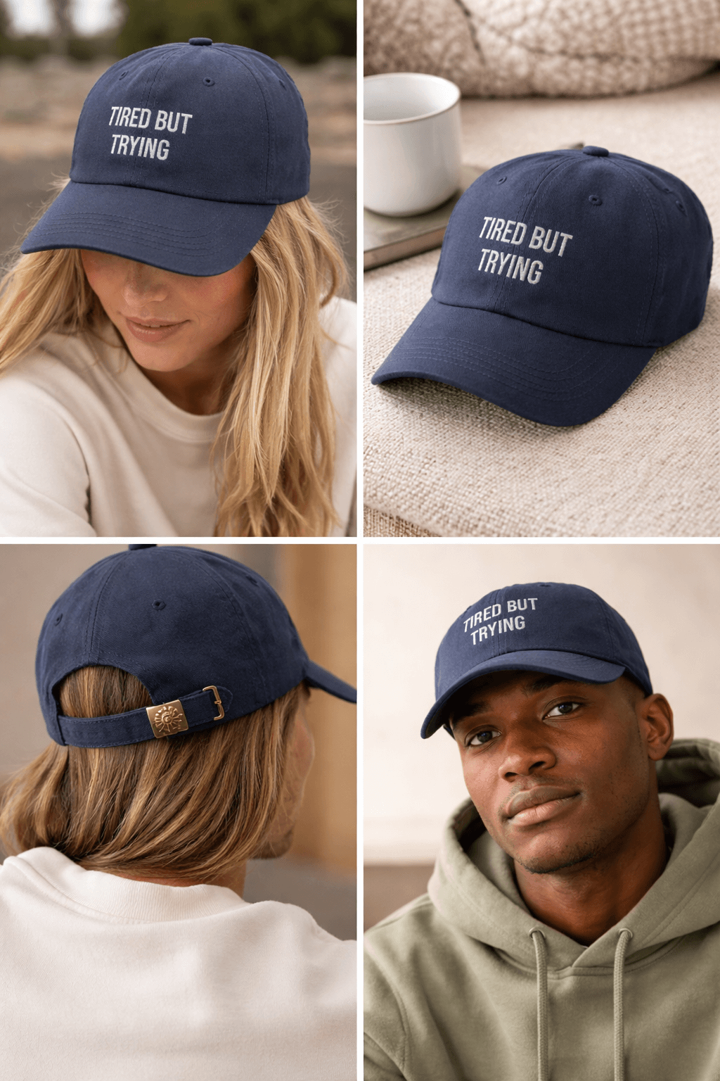 Person wearing a navy dad cap with “Tired But Trying” embroidered on the front, relaxed everyday streetwear style