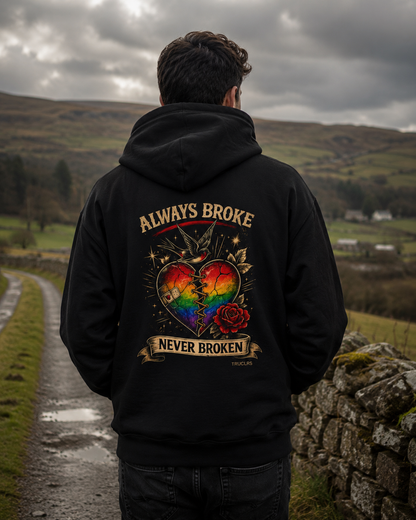Always broke, Never Broken Premium Black Unisex Hoodie
