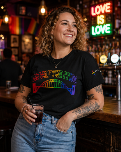 Haway The Pride LGBTQ+ T Shirt