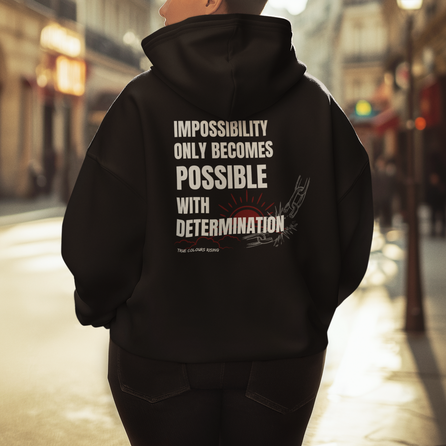 Impossibility Only Becomes Possible With Determination - Black Hoodie