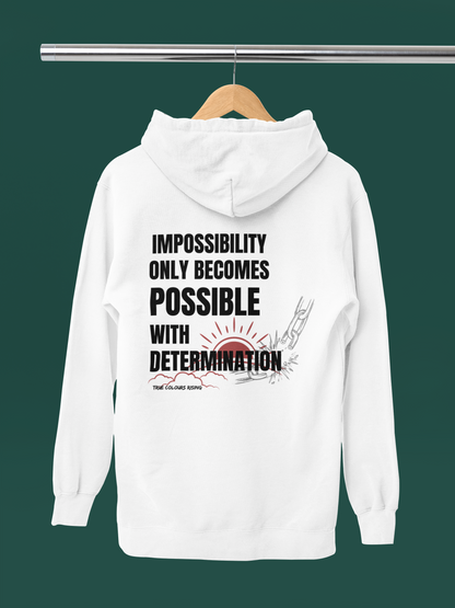 Impossible is possible with true colours rising white inspirational hoodie