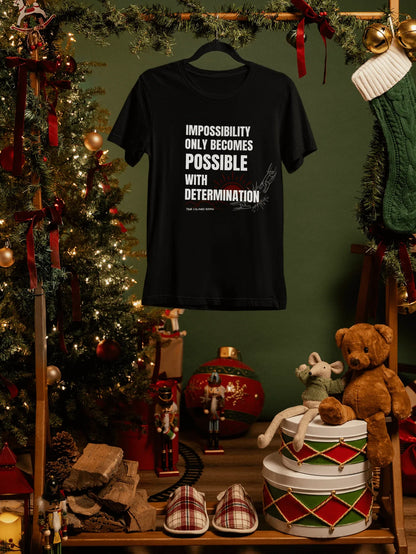 Impossibility Only Becomes Possible T Shirt - True Colours Rising